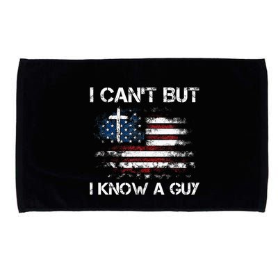 I CanT But I Know A Guy Jesus Cross Christian Believer Microfiber Hand Towel
