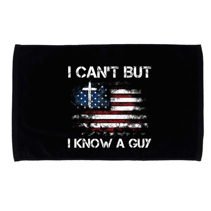 I CanT But I Know A Guy Jesus Cross Christian Believer Microfiber Hand Towel