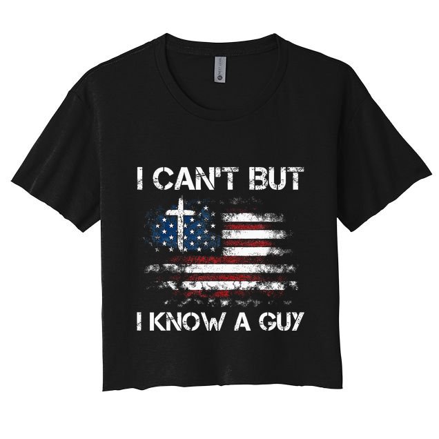 I CanT But I Know A Guy Jesus Cross Christian Believer Crop Top