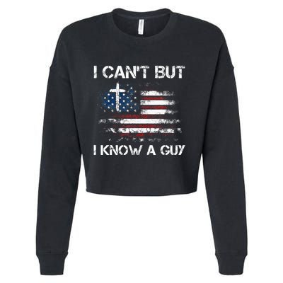 I CanT But I Know A Guy Jesus Cross Christian Believer Cropped Pullover Crew