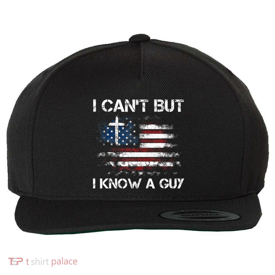 I CanT But I Know A Guy Jesus Cross Christian Believer Wool Snapback Cap