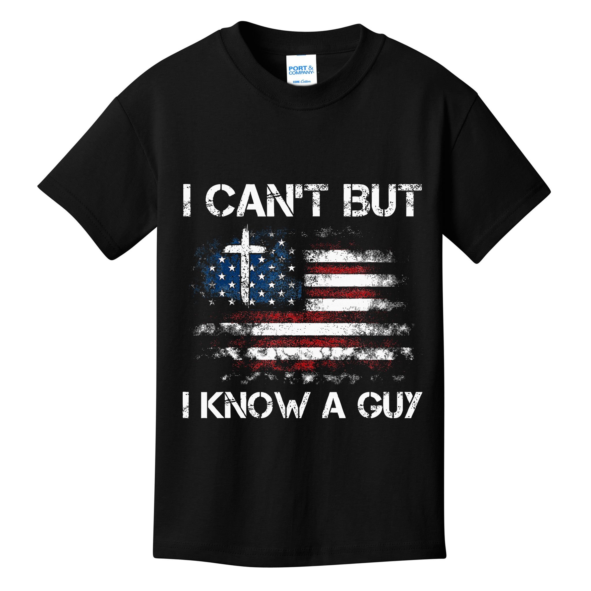 I CanT But I Know A Guy Jesus Cross Christian Believer Kids T-Shirt