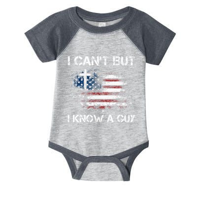 I CanT But I Know A Guy Jesus Cross Christian Believer Infant Baby Jersey Bodysuit