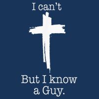 I CanT But I Know A Guy Jesus Cross Funny Christian Infant Baby Jersey Bodysuit