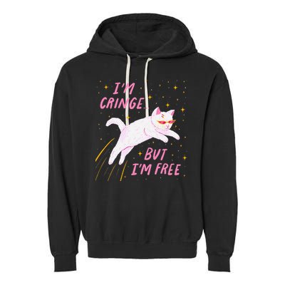 IM Cringe But IM Free Funny Garment-Dyed Fleece Hoodie