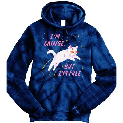 IM Cringe But IM Free Funny Tie Dye Hoodie