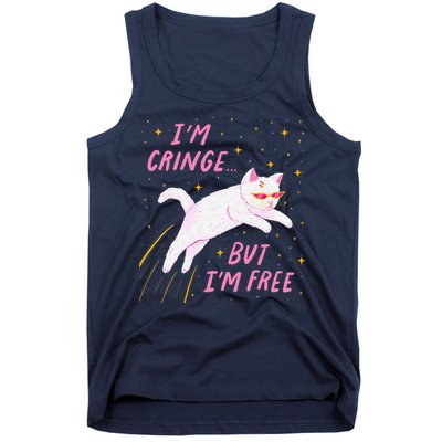 IM Cringe But IM Free Funny Tank Top