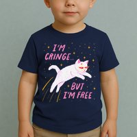 IM Cringe But IM Free Funny Toddler T-Shirt