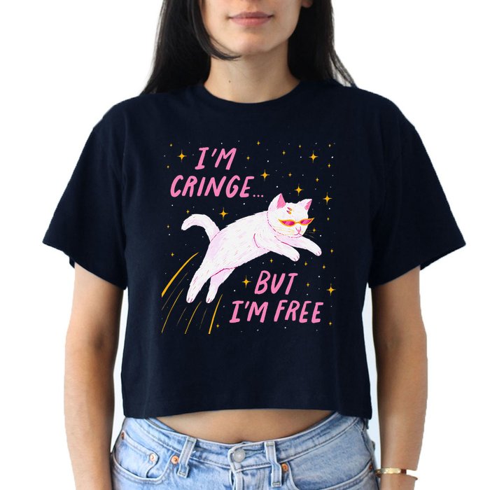 IM Cringe But IM Free Funny Crop Top