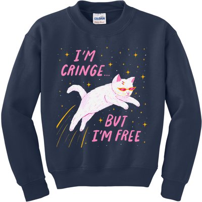 IM Cringe But IM Free Funny Kids Sweatshirt