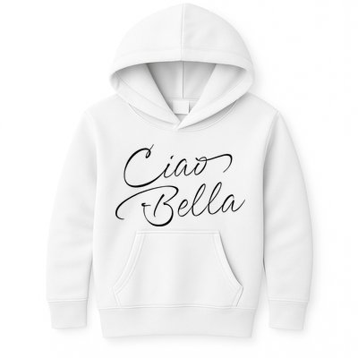 Italian Ciao Bella Kids Hoodie