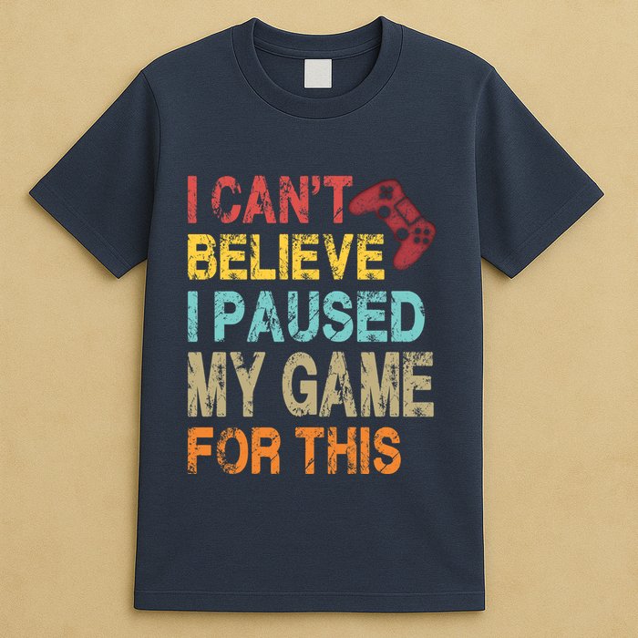 I Can't Believe I Paused My Game For This T-Shirt