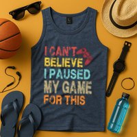 I Can't Believe I Paused My Game For This Tank Top