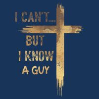 I CanT But I Know A Guy Jesus Cross Funny Christian Infant Baby Jersey Bodysuit