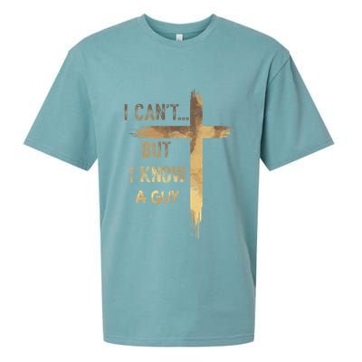 I CanT But I Know A Guy Jesus Cross Funny Christian Sueded Cloud Jersey T-Shirt