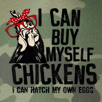 I Can Buy Myself Chickens My Own Eggs Local Eggs Egg Dealer Legacy Tie Dye Trucker Hat