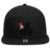 I Can Buy Myself Chickens My Own Eggs Local Eggs Egg Dealer 7 Panel Mesh Trucker Snapback Hat