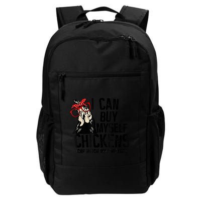 I Can Buy Myself Chickens My Own Eggs Local Eggs Egg Dealer Backpack