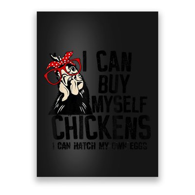 I Can Buy Myself Chickens My Own Eggs Local Eggs Egg Dealer Poster
