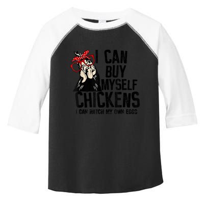 I Can Buy Myself Chickens My Own Eggs Local Eggs Egg Dealer Toddler Fine Jersey T-Shirt