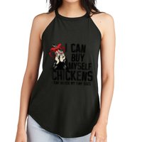 I Can Buy Myself Chickens My Own Eggs Local Eggs Egg Dealer Women's Perfect Tri Rocker Tank