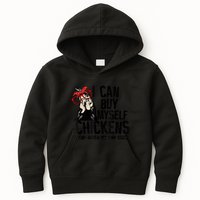 I Can Buy Myself Chickens My Own Eggs Local Eggs Egg Dealer Kids Hoodie