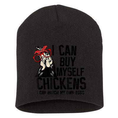 I Can Buy Myself Chickens My Own Eggs Local Eggs Egg Dealer Short Acrylic Beanie