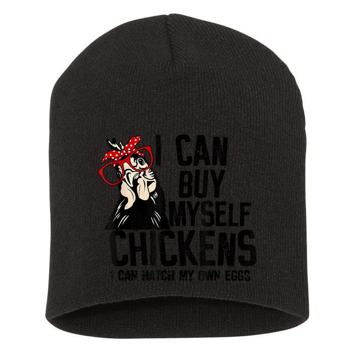 I Can Buy Myself Chickens My Own Eggs Local Eggs Egg Dealer Short Acrylic Beanie