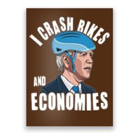 I Crash Bikes And Economies Anti Biden Poster