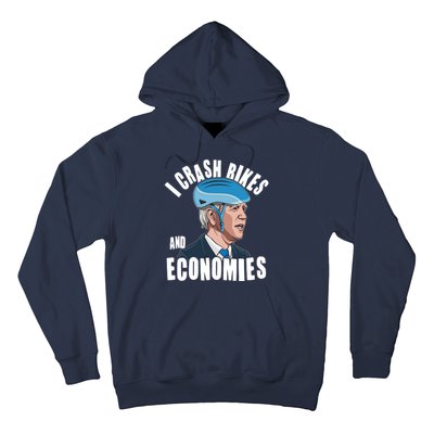 I Crash Bikes And Economies Anti Biden Hoodie