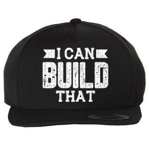 I Can Build That Architect Funny Architecture Lover Graphic Gift Wool Snapback Cap