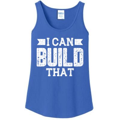 I Can Build That Architect Funny Architecture Lover Graphic Gift Ladies Essential Tank