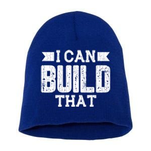 I Can Build That Architect Funny Architecture Lover Graphic Gift Short Acrylic Beanie