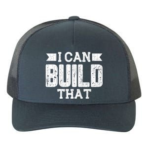 I Can Build That Architect Funny Architecture Lover Graphic Gift Yupoong Adult 5-Panel Trucker Hat