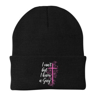 I CanT But I Know A Guy Jesus Cross Funny Christian Beanie