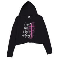 I CanT But I Know A Guy Jesus Cross Funny Christian Crop Fleece Hoodie