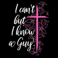 I CanT But I Know A Guy Jesus Cross Funny Christian Toddler Fine Jersey T-Shirt