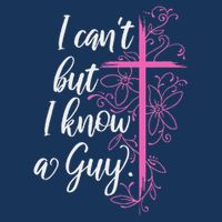 I CanT But I Know A Guy Jesus Cross Funny Christian Infant Baby Jersey Bodysuit