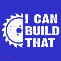 I Can Build That Woodworker Carpenter Funny Woodworking Gift Button