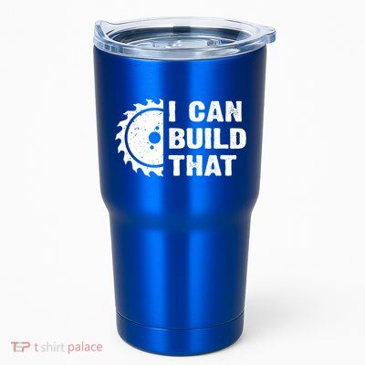 I Can Build That Woodworker Carpenter Funny Woodworking Gift Tumbler