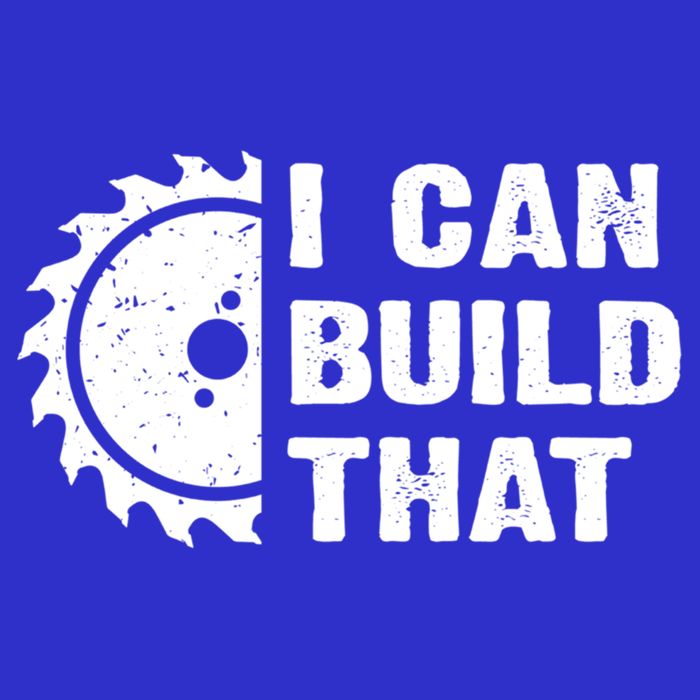 I Can Build That Woodworker Carpenter Funny Woodworking Gift Toddler T-Shirt
