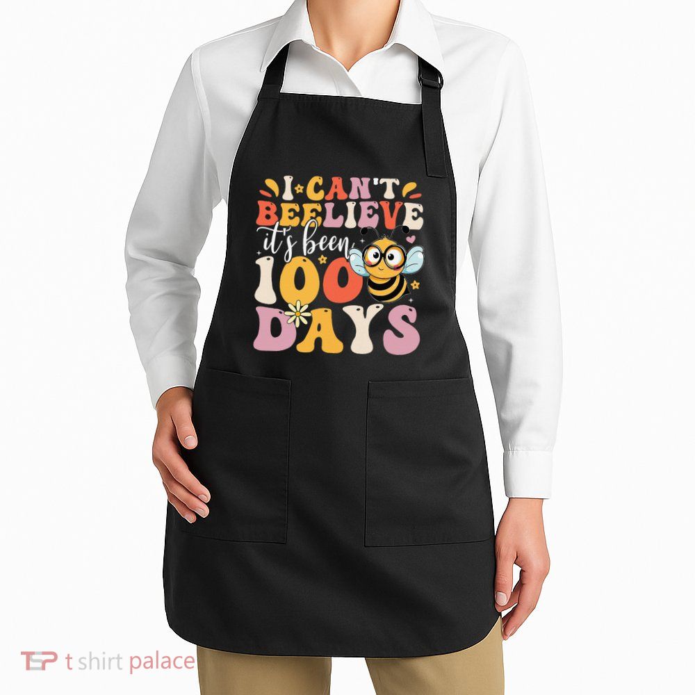 I CanT Believe Its Been 100 Days Funny 100 Days Smarter Bee Apron