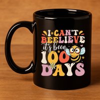 I CanT Believe Its Been 100 Days Funny 100 Days Smarter Bee 11oz C Handle Ceramic Mug