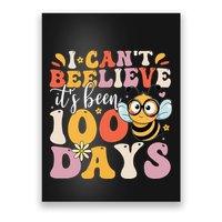 I CanT Believe Its Been 100 Days Funny 100 Days Smarter Bee Poster