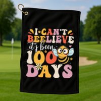 I CanT Believe Its Been 100 Days Funny 100 Days Smarter Bee Golf Towel