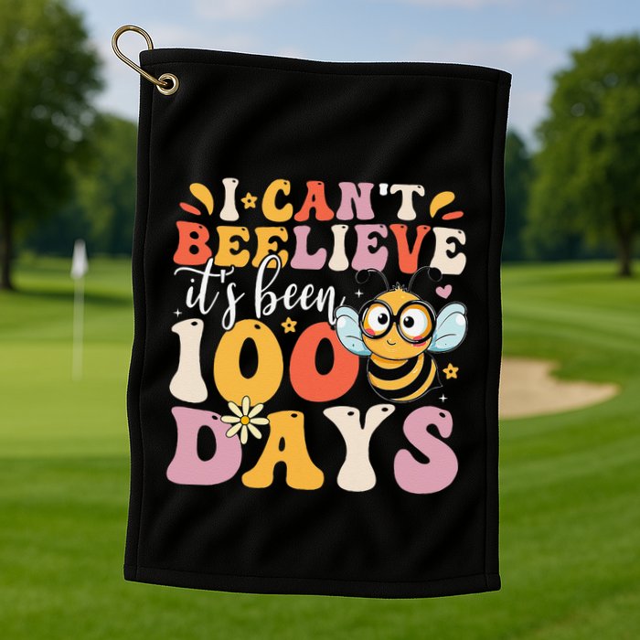 I CanT Believe Its Been 100 Days Funny 100 Days Smarter Bee Golf Towel