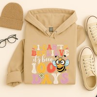 I CanT Believe Its Been 100 Days Funny 100 Days Smarter Bee Hoodie