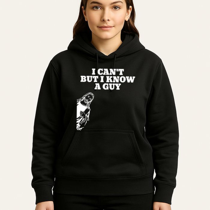 I Cant But I Know A Guy Jesus Christian Hoodie