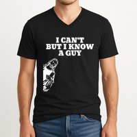 I Cant But I Know A Guy Jesus Christian V-Neck T-Shirt