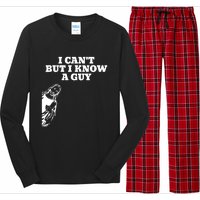 I Cant But I Know A Guy Jesus Christian Long Sleeve Pajama Set